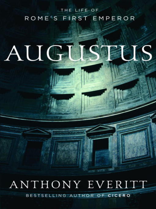 Title details for Augustus by Anthony Everitt - Available